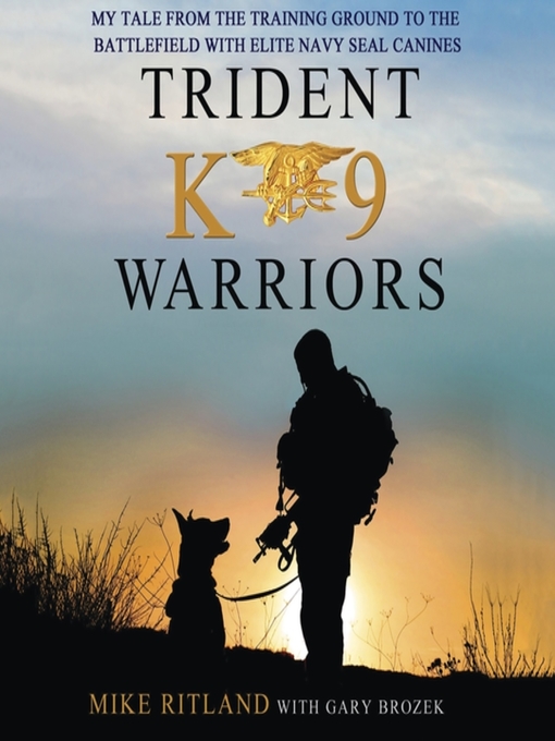 Title details for Trident K9 Warriors by Mike Ritland - Available